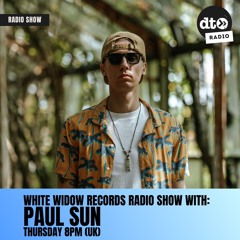 White Widow Records Radio Show #008 Hosted by Paul Sun