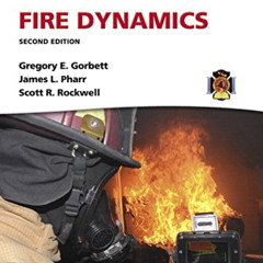 [ACCESS] EBOOK 💘 Fire Dynamics (Brady Fire) by  Gregory Gorbett,James Pharr,Scott Ro