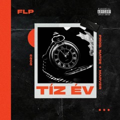 Tíz év (Prod.Natoe + Marver)