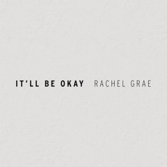 It'll Be Okay