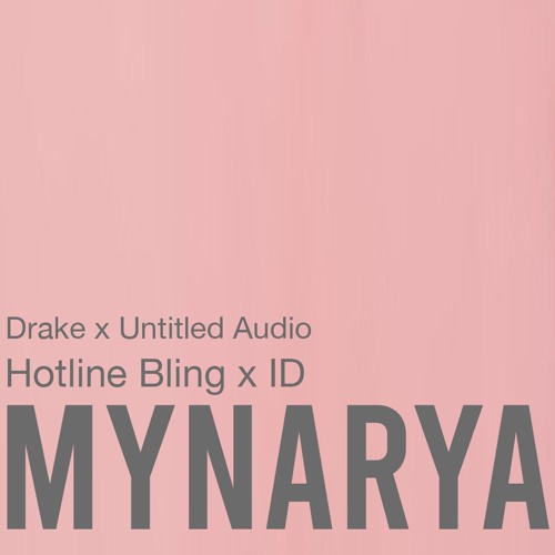 Hotline x ID ( MYNARYA MASHUP ) FREEDOWNLOAD