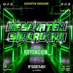 IFG - KESEHATAN SIMERGANA ( ROYONGKIN_ ) #SUPER DUPER EXPRESSS!!!