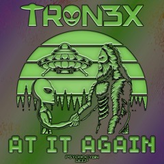 TRON3X - At It Again
