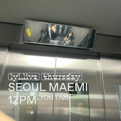Seoul Maemi - Episode 15 (09/11/2023) on LYL Radio