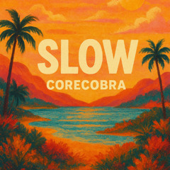 Slow
