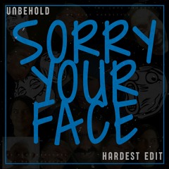 Sorry Your Face (Wiererstyle Extended)[FREE DOWNLOAD]