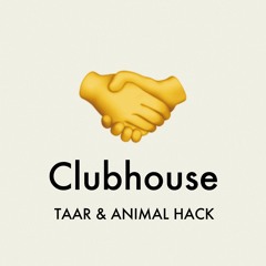 TAAR & ANIMAL HACK - Clubhouse (feat. CHICO CARLITO、青山みつ紀)
