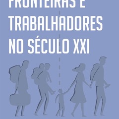 READ Fronteiras e trabalhadores no s?culo XXI (Portuguese Edition)