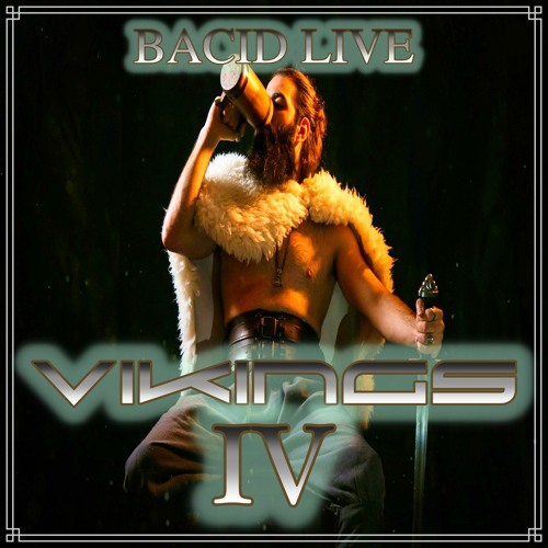 BACID LIVE - VIKINGS IV
