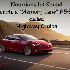 NOTORIOUS PRESENTS HIGHWAY CRUISE