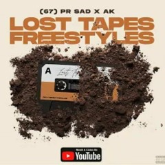 #67 AK x PR Sad - Lost Tapes