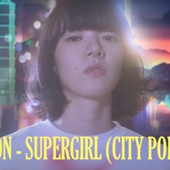 Aimyon あいみょん - Supergirl スーパーガール (City Pop Vers)