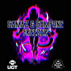 SAMAZ & SAMPONE - FREEZER (OUT NOW ON UGT)