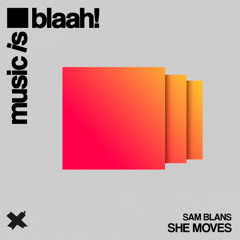 Sam Blans - She Moves