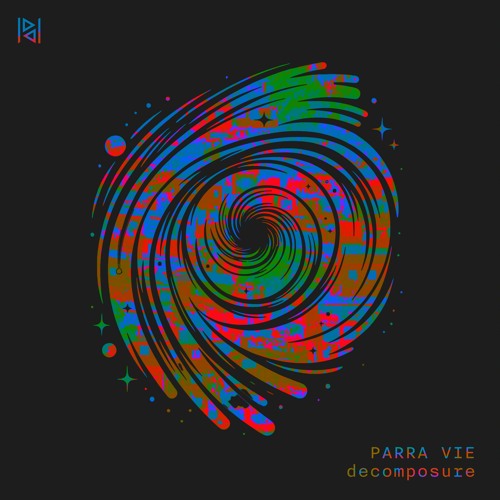 Parra Vie - Decomposure (Radio Edit)
