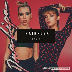 Dua Lipa & Angele - Fever [Pairplex Remix] I [FREE DOWNLOAD]