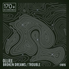 Olliee 'Broken Dreams' (feat. Angienowak) [170+ Recordings]