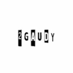 2gaudy Playlist