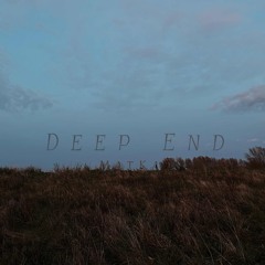 Deep End - MatKat (Prod. Hayden)