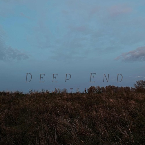 Deep End - MatKat (Prod. Hayden)