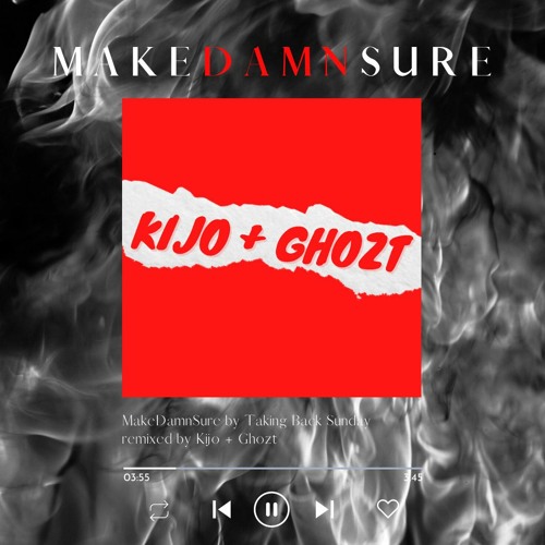 MakeDamnSure by Taking Back Sunday Remix