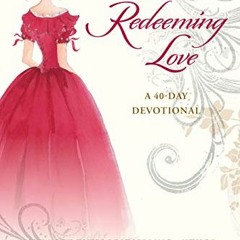 [FREE] PDF 📄 A Path to Redeeming Love: A Forty-Day Devotional by  Francine Rivers &