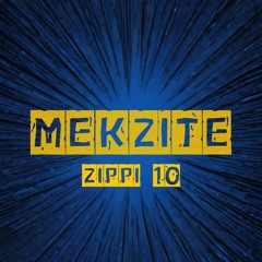 Zippi 10 - Mekzite