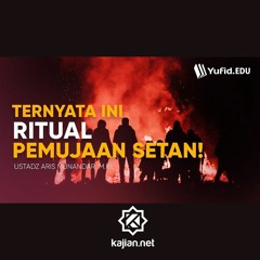 Ritual Pemujaan Setan - Ustadz Aris Munandar