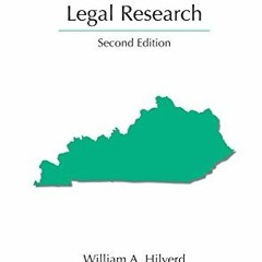 GET EPUB KINDLE PDF EBOOK Kentucky Legal Research, Second Edition (Carolina Academic Press Legal Res
