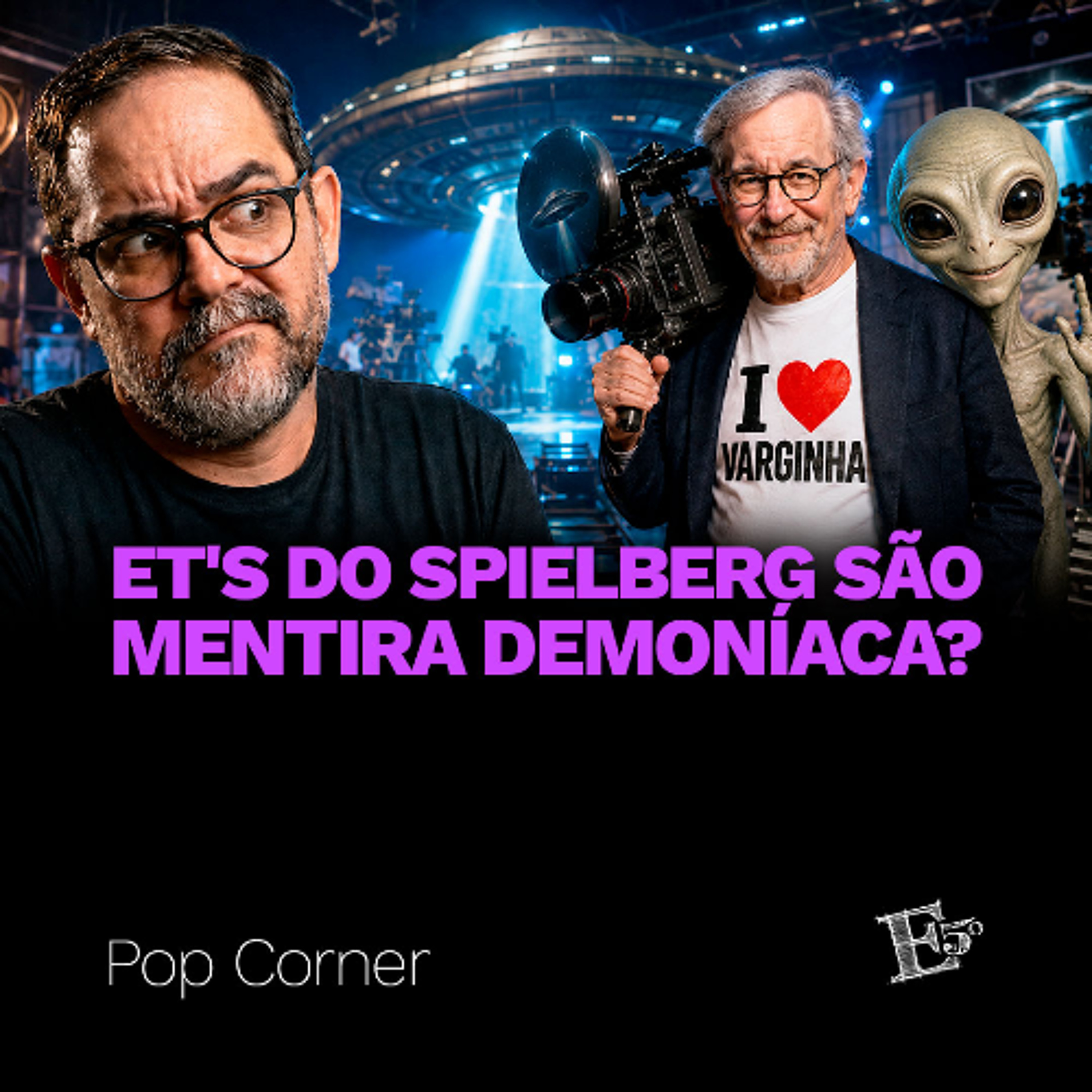 ET's do Spielberg São MENTIRA DEMONÍACA? | POP CORNER episode artwork