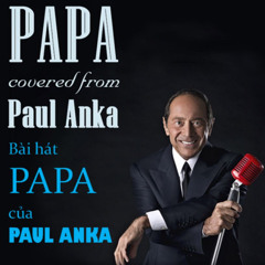 PAPA Paul Anka -  Playing in original Version