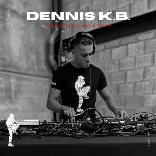 DENNIS K.B. - Early Hardcore Set | Gabbaclique Antwerpen