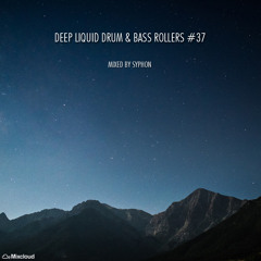 Deep Liquid Drum & Bass Rollers #37