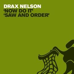 Drax Nelson - Now Do It (Untidy Trax)