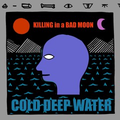 Single - COLD DEEP WATER