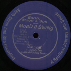 Mood II Swing - Call Me (Moody Dub) [2000]