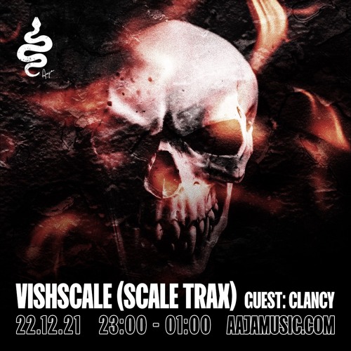 Vishscale w/ Clancy - Aaja Music - 22 12 21