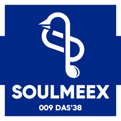 DAS'38 - SOULMEEX 009