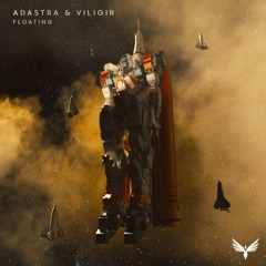 Adastra & Viligir - Floating [Heaven Sent]