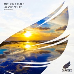 Andy Kay & EMULE - Miracle of Life (Extended Mix) [Trancer Recordings] *Out Now*