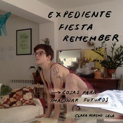 Expediente Fiesta Remember 3, por Clara Moreno Cela