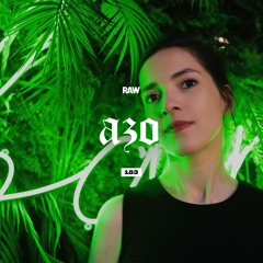 RAWCAST183 • Azo