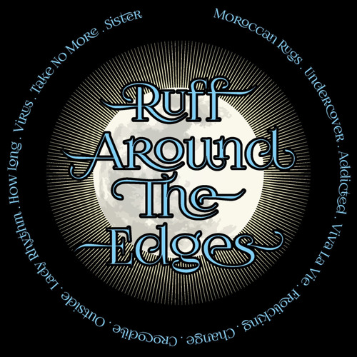 Ruff around the Edges (Full album)