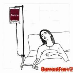 CurrentFav#2 - DJ Set
