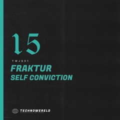 Fraktur - Self Conviction [TWJS01] (FREE DOWNLOAD)