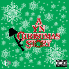 A YN Christmas Story (Prod. By MGII)