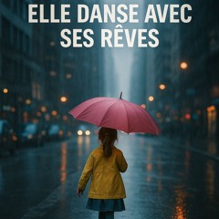 Elle danse avec ses rêves