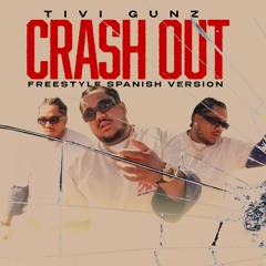 Crash Out (Freestyle Spanish Version)