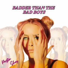 Badder Than The Bad Boys