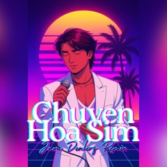 Chuyện Hoa Sim (Remix)